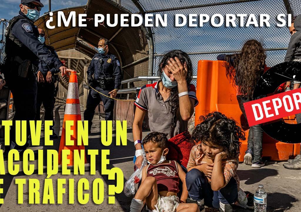 ¿Me pueden deportar si estuve en un accidente de tráfico? - Abogado Accidente Vegas - Will I get Deported if I get in a traffic accident?