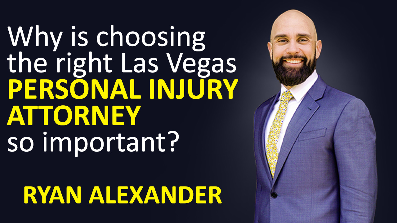 choosing the right Las Vegas Personal Injury attorney